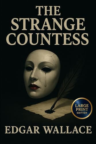The Strange Countess (Large Print Edition): Twisting suspense and psychological mystery where a young woman uncovers danger behind elegance deception and whispers of murder von Independently published