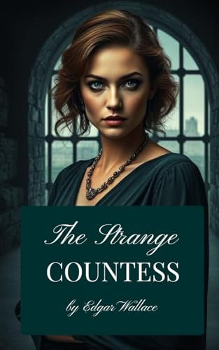 The Strange Countess: A Classic Women’s Crime Story of Suspense And Secrets The Strange Countess: A Classic Women’s Crime Story of Suspense And Secrets von Independently published