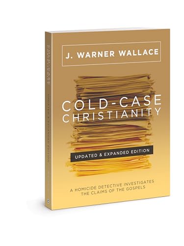 Cold-Case Christianity (Updated & Expanded Edition): A Homicide Detective Investigates the Claims of the Gospels von David C Cook