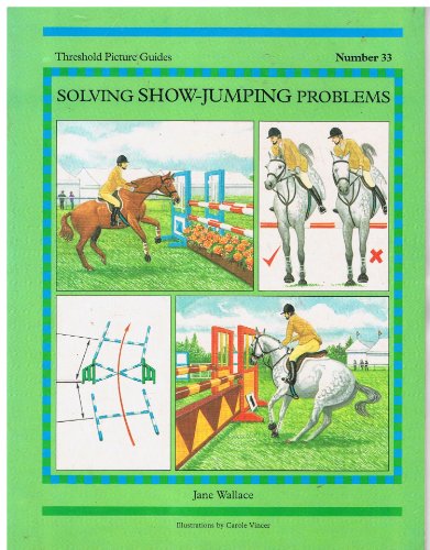 Solving Show-Jumping Problems (Solving Show Jumping Problems Number 33, Band 33)