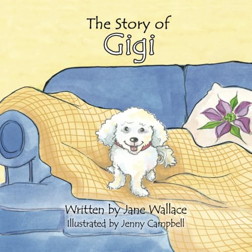 The Story of Gigi (The Gigi Project) von Jane Wallace