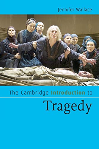 The Cambridge Introduction to Tragedy (Cambridge Introductions to Literature) von Cambridge University Press