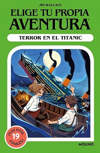 Elige tu propia aventura - Terror en el Titanic (Ficción Kids) von Molino