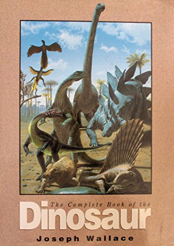 Complete Book of the Dinosaur