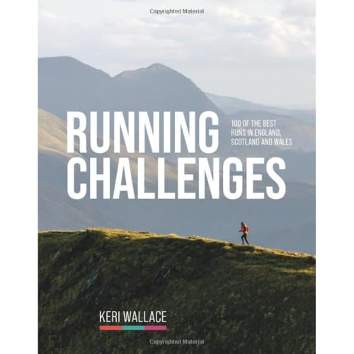 Running Challenges: 100 of the best runs in England, Scotland and Wales von Vertebrate Publishing Ltd