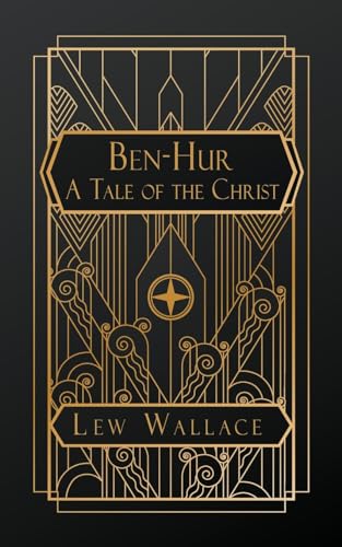 Ben-Hur; A Tale of the Christ von NATAL PUBLISHING, LLC