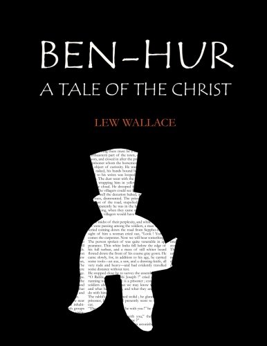Ben-Hur: A Tale of the Christ Ben-Hur: A Tale of the Christ