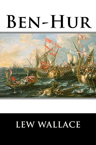 Ben-Hur: A Tale of the Christ von CreateSpace Independent Publishing Platform