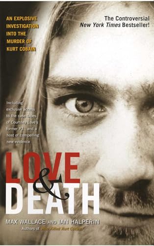 Love & Death: The Murder of Kurt Cobain von Atria Books