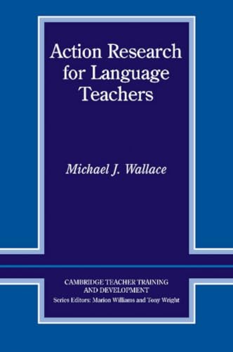 Action Research for Language Teachers (Cambridge Teacher Training and Development)