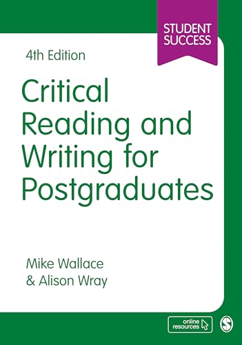 Critical Reading and Writing for Postgraduates (Student Success) von Sage Publications