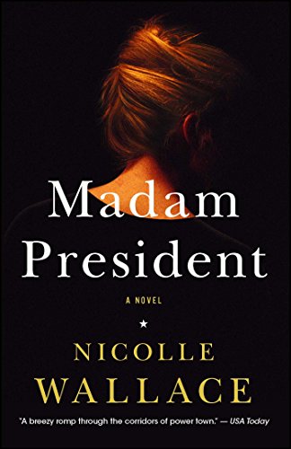 Madam President: A Novel von Atria/Emily Bestler Books