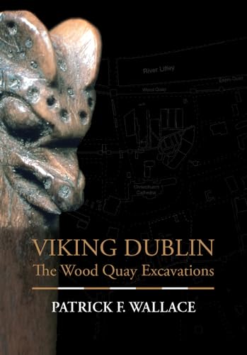 Viking Dublin: The Wood Quay Excavations