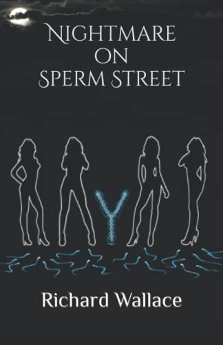 Nightmare on Sperm Street