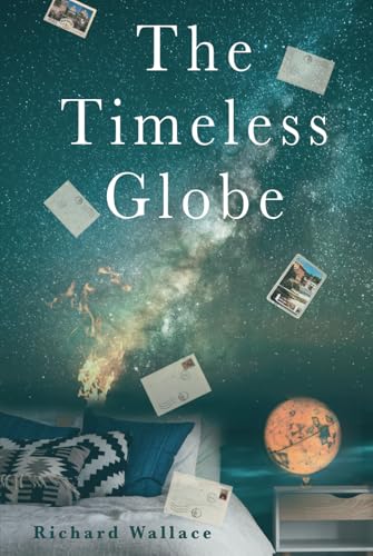 The Timeless Globe von Rowanvale Books