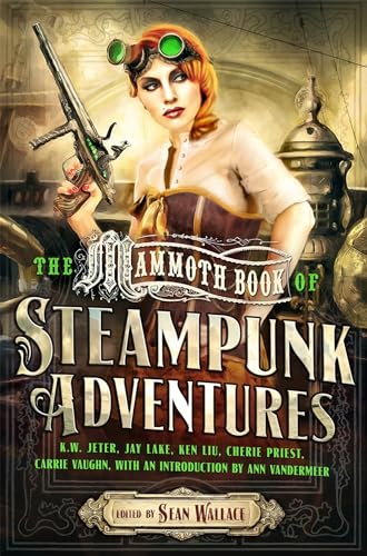 Mammoth Book Of Steampunk Adventures (Mammoth Books) von Robinson