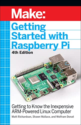 Getting Started with Raspberry Pi: Getting to Know the Inexpensive Arm-Powered Linux Computer von O'Reilly