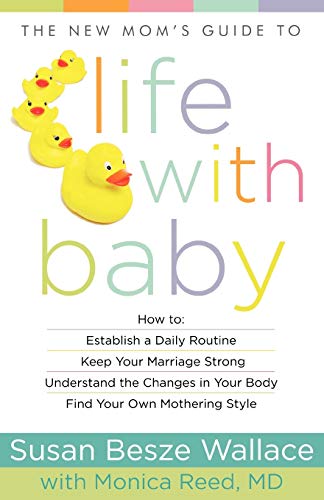 The New Mom's Guide to Life with Baby (New Mom's Guides)