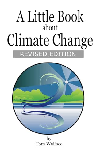 A Little Book About Climate Change: REVISED EDITION von Independently published