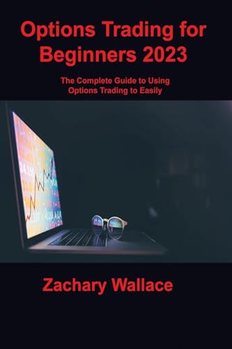 Options Trading for Beginners: The Complete Guide to Using Options Trading to Easily Generate Risk-Free Passive Income von Charles M Dominquez