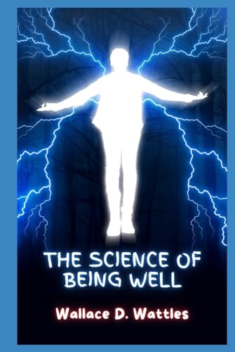 The Science of Being Well The Science of Being Well von Independently published