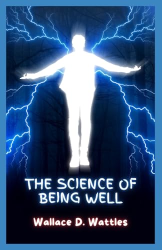 The Science of Being Well The Science of Being Well von Independently published