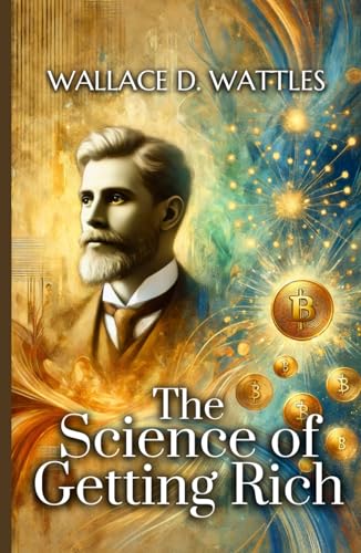 The Science of Getting Rich The Science of Getting Rich von Independently published