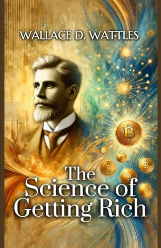 The Science of Getting Rich The Science of Getting Rich von Independently published