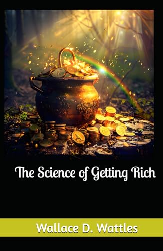 The Science of Getting Rich The Science of Getting Rich von Independently published