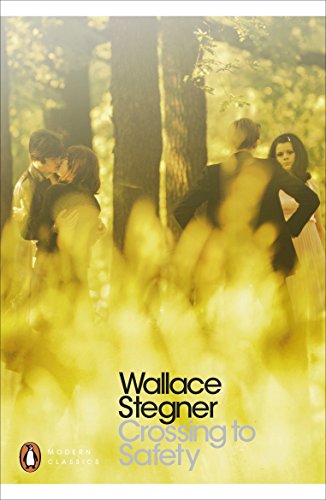 Crossing to Safety: Wallace Stegner (Penguin Modern Classics) von Penguin Classics