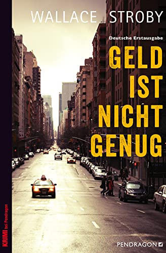 Geld ist nicht genug: Deutsche Erstausgabe (Crissa Stone, Band 2) von Pendragon