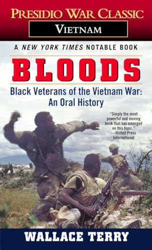 Bloods: Black Veterans of the Vietnam War: An Oral History von Presidio Press