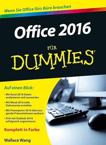 Office 2016 für Dummies: Wenn Sie Office fürs Büro brauchen