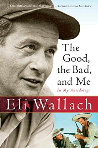 The Good, the Bad, and Me: In My Anecdotage von Mariner