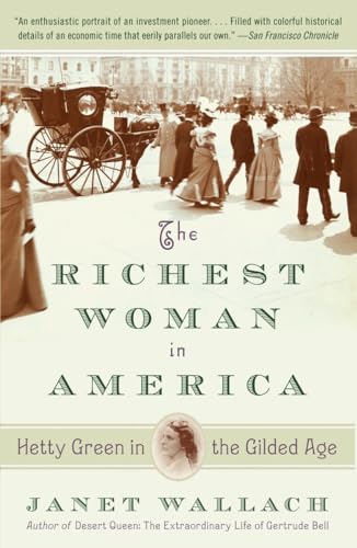 The Richest Woman in America: Hetty Green in the Gilded Age von Anchor