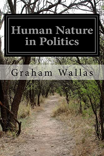 Human Nature in Politics von Createspace Independent Publishing Platform