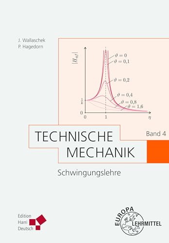 Technische Mechanik Band 4: Schwingungslehre (Hagedorn) von Europa-Lehrmittel