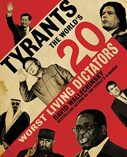 Tyrants: The World's 20 Worst Living Dictators von Harper Perennial