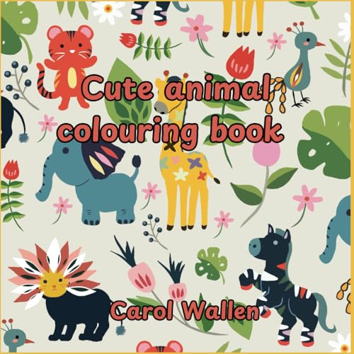 Cute Animal Colouring Book von Independently published