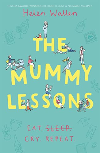 The Mummy Lessons: The laugh-out-loud novel for all exhausted parents and parents-to-be von Hodder & Stoughton