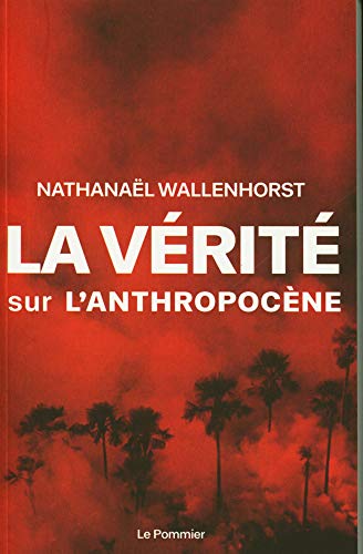 La vérité sur l'anthropocène