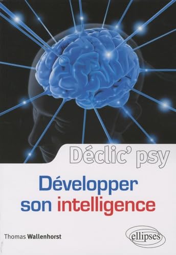 Développer son intelligence (Déclic' Psy)