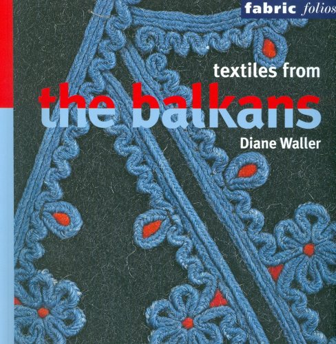 Textiles from the Balkans (Fabric Folios) von British Museum Press