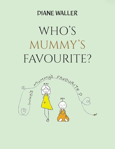 Who's Mummy's Favourite? von Austin Macauley Publishers