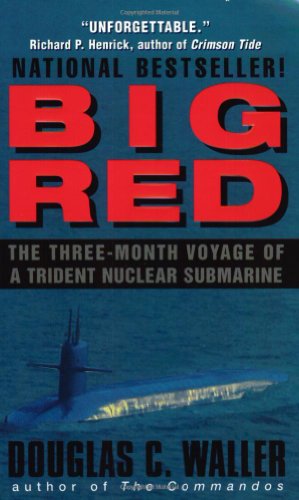 Big Red: The Three-Month Voyage of a Trident Nuclear Submarine von HarperTorch