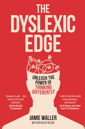 The Dyslexic Edge: Unleash the Power of Thinking Differently von Whitefox Publishing