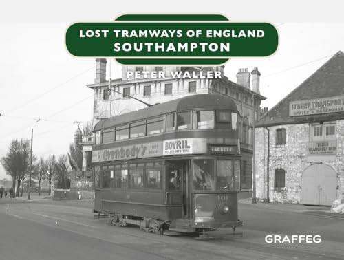 Southampton (Lost Tramways of England, Band 3)