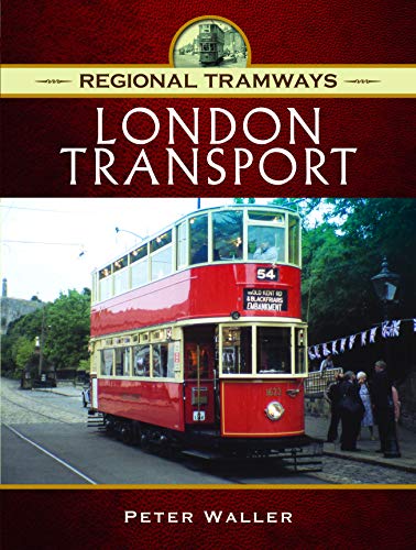 London Transport (Regional Tramways) von Pen and Sword Transport