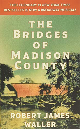 The Bridges of Madison County The Bridges of Madison County