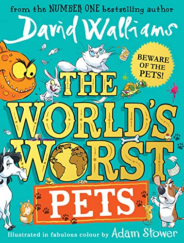 The World’s Worst Pets: A brilliantly funny children’s book from million-copy bestselling author David Walliams – perfect for kids who love animals! von HarperCollinsChildren’sBooks